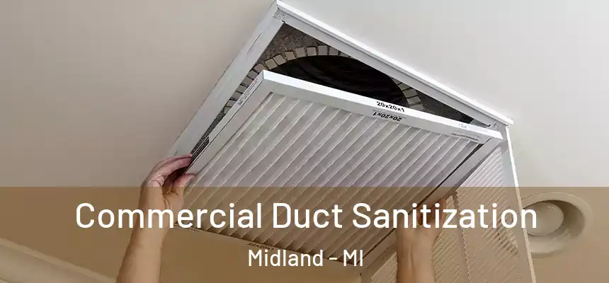  Commercial Duct Sanitization Midland - MI