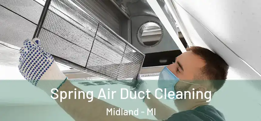  Spring Air Duct Cleaning Midland - MI
